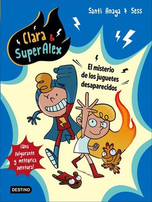 cover image of Clara & SuperAlex. El misterio de los juguetes desaparecidos